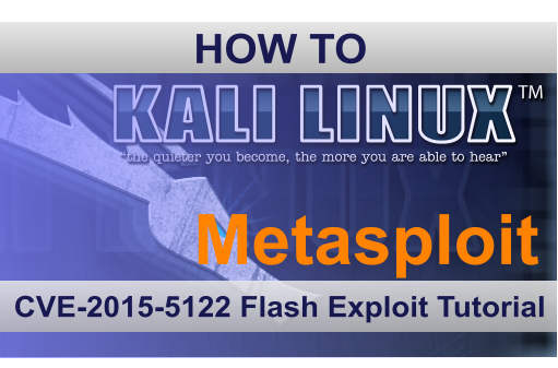 Metasploit CVE-2015-5122 Flash Exploit Tutorial
