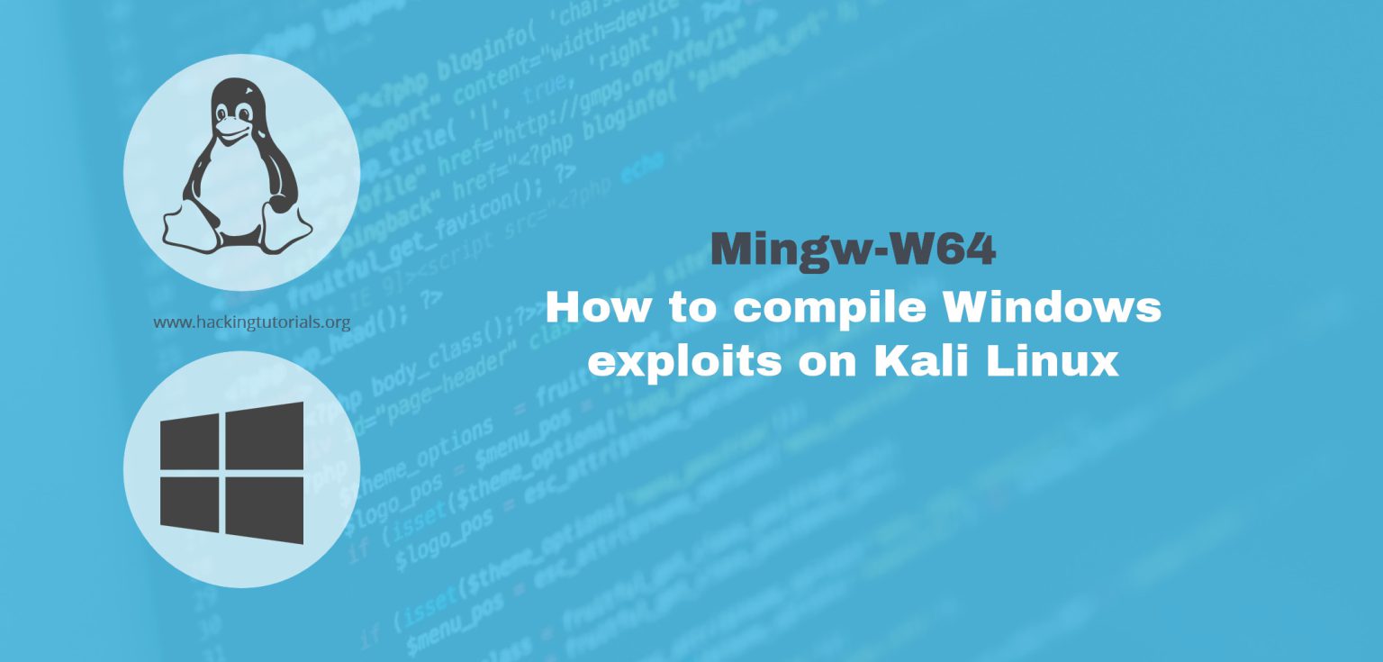 Mingw-w64 How to compile Windows exploits on kali linux