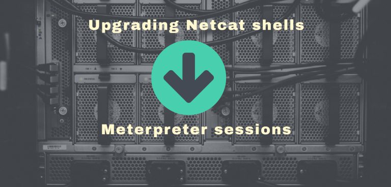 Upgrading Netcat shells to Meterpreter sessions-ft