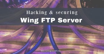 Hacking and Securing Wing FTP Server 4.3.8 Hacking and Securing Wing FTP Server 4.3.8