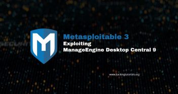 Metasploitable 3 Exploiting ManageEngine Desktop Central 9