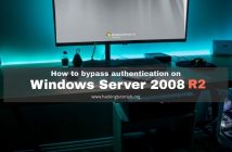 How to bypass authentication on Windows Server 2008 R2 - FT