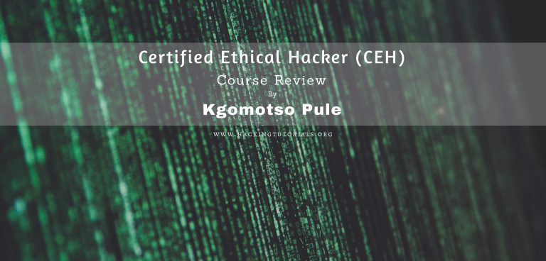 Certified Ethical Hacker CEH Course review Kgomotso Pule FT