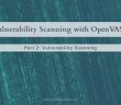 Vulnerability Scanning with OpenVAS 9.0 part 2