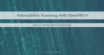Vulnerability Scanning with OpenVAS 9.0 part 2