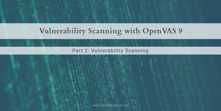 Vulnerability Scanning with OpenVAS 9.0 part 2